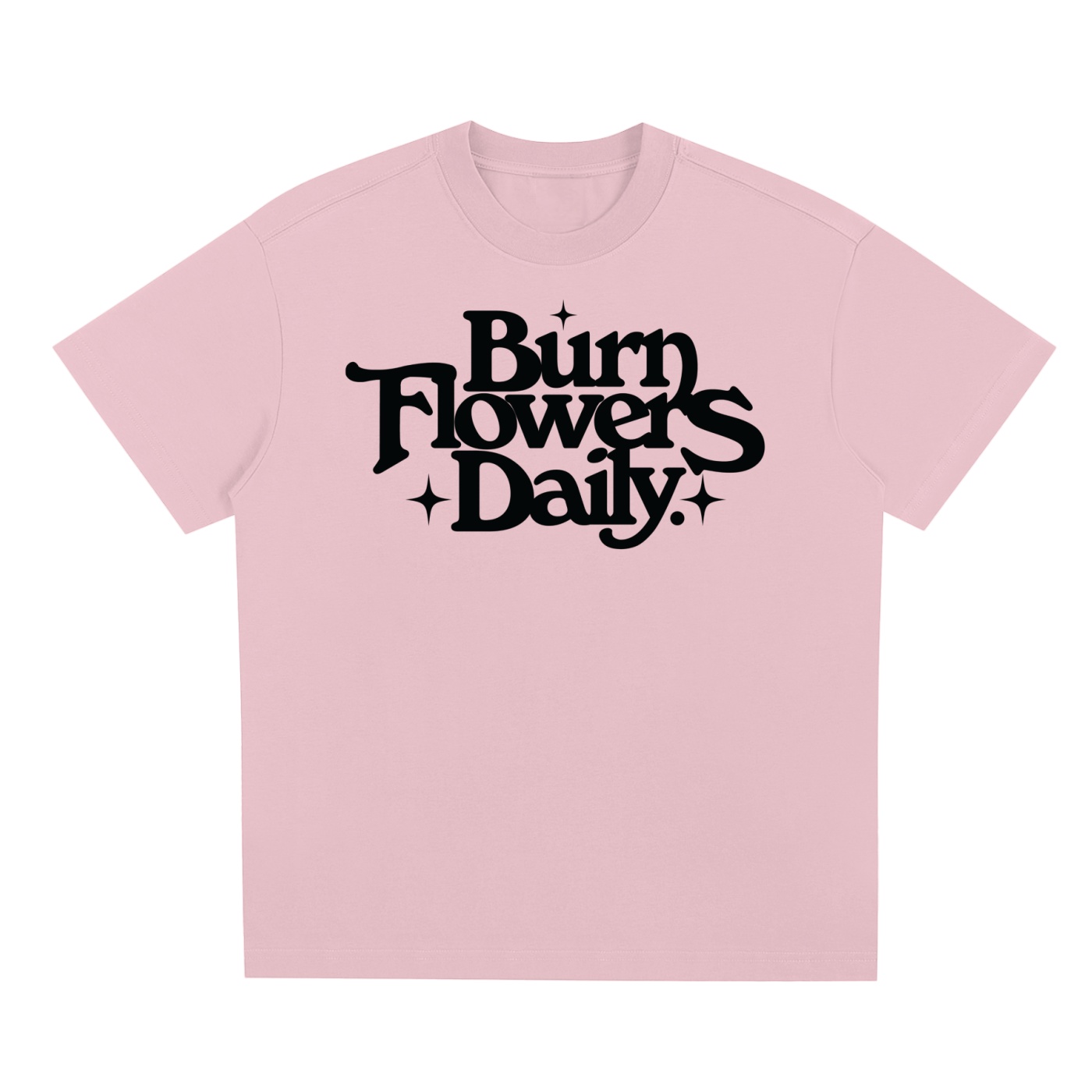 pink “Burn Flowers Daily” T-shirt
