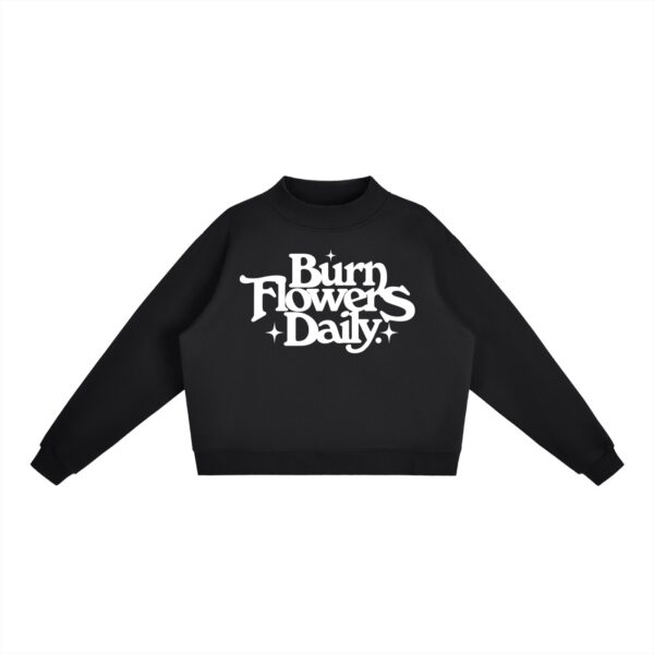 Burn Flowers Daily Fleece Black Crew Sweatshirt