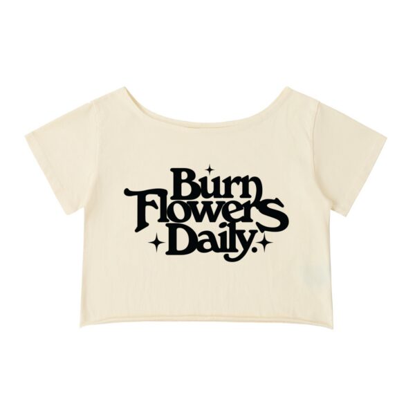 Burn Flowers Daily Light Off-Shoulder Crop T-Shirt