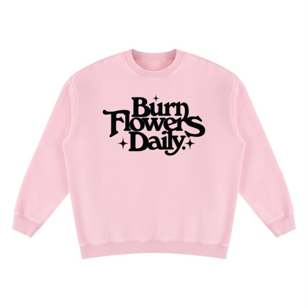 Burn Flowers Daily Vintage Wash Fleece Sweatshirt